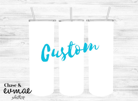 Custom Tumbler